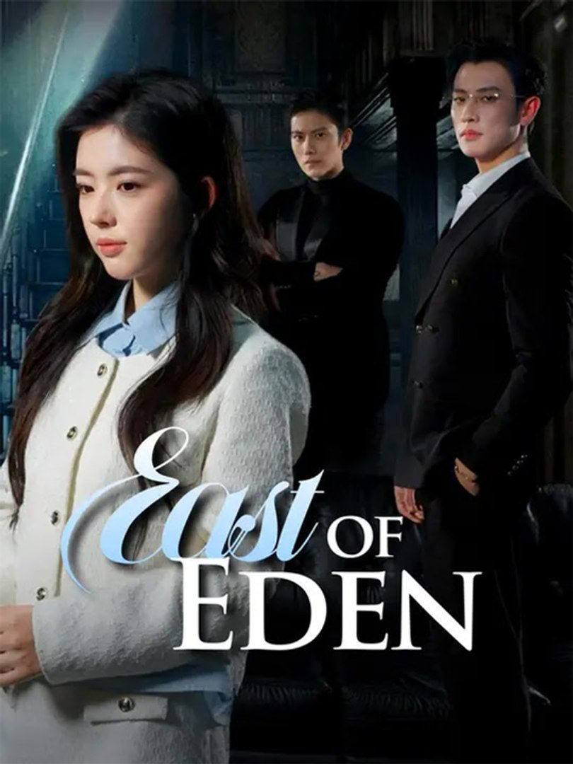 EAST OF EDEN EP1